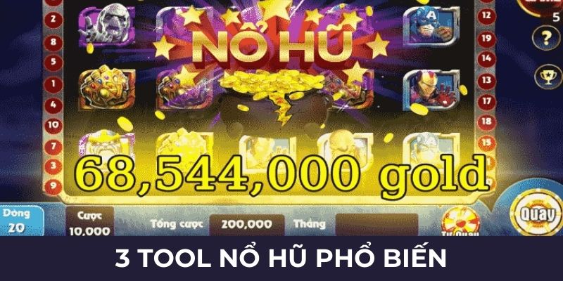 3 tool nổ hũ phổ biến